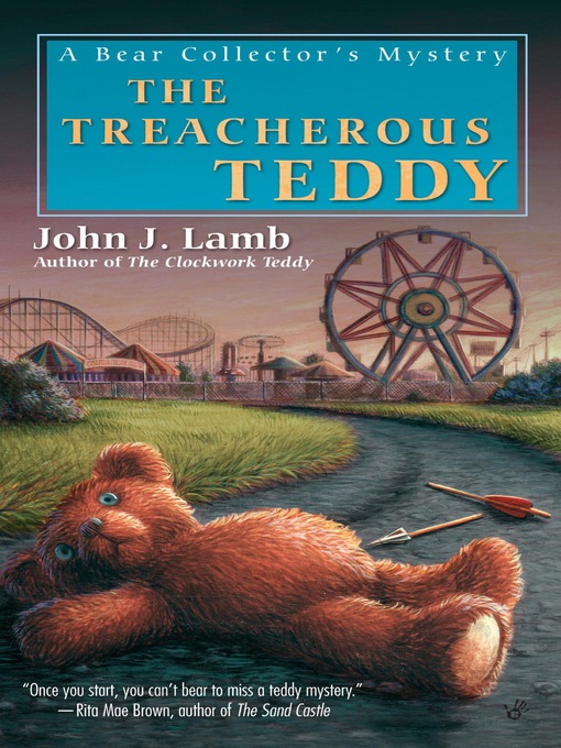 Title details for The Treacherous Teddy by John J. Lamb - Available